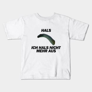 Hals, Ich hals nicht mehr aus - Deutsche Memes Kids T-Shirt